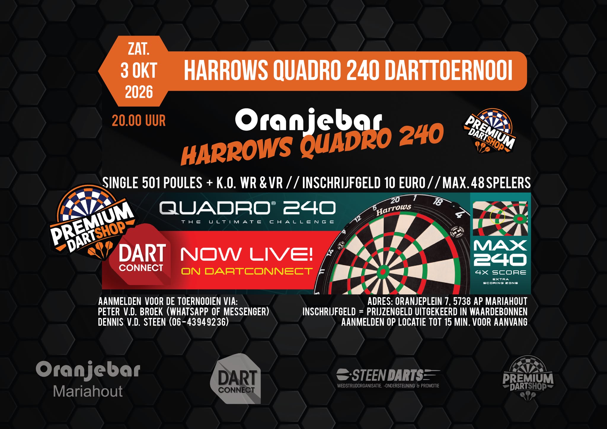 REMINDER; aanstaande zaterdag 03 oktober om 20:00 uur start de 2e editie van het Oranjebar Harrows Quadro 240 darttoernooi.